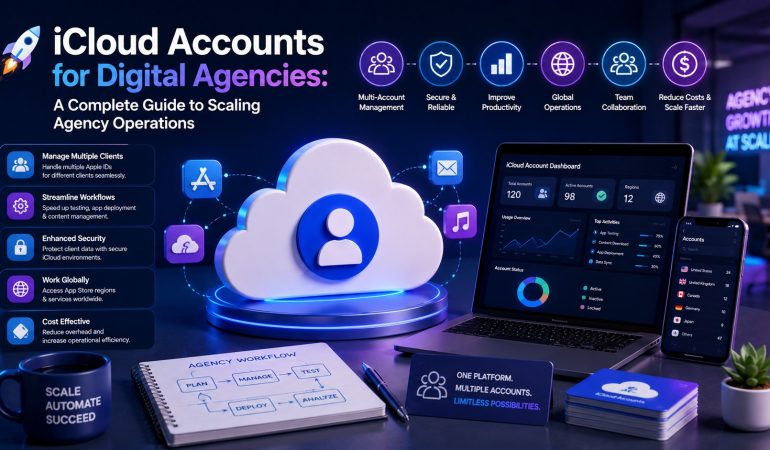 iCloud Accounts for Digital Agencies: A Complete Guide 🚀